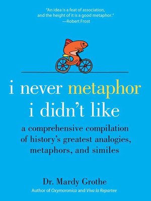 cover image of I Never Metaphor I Didn't Like